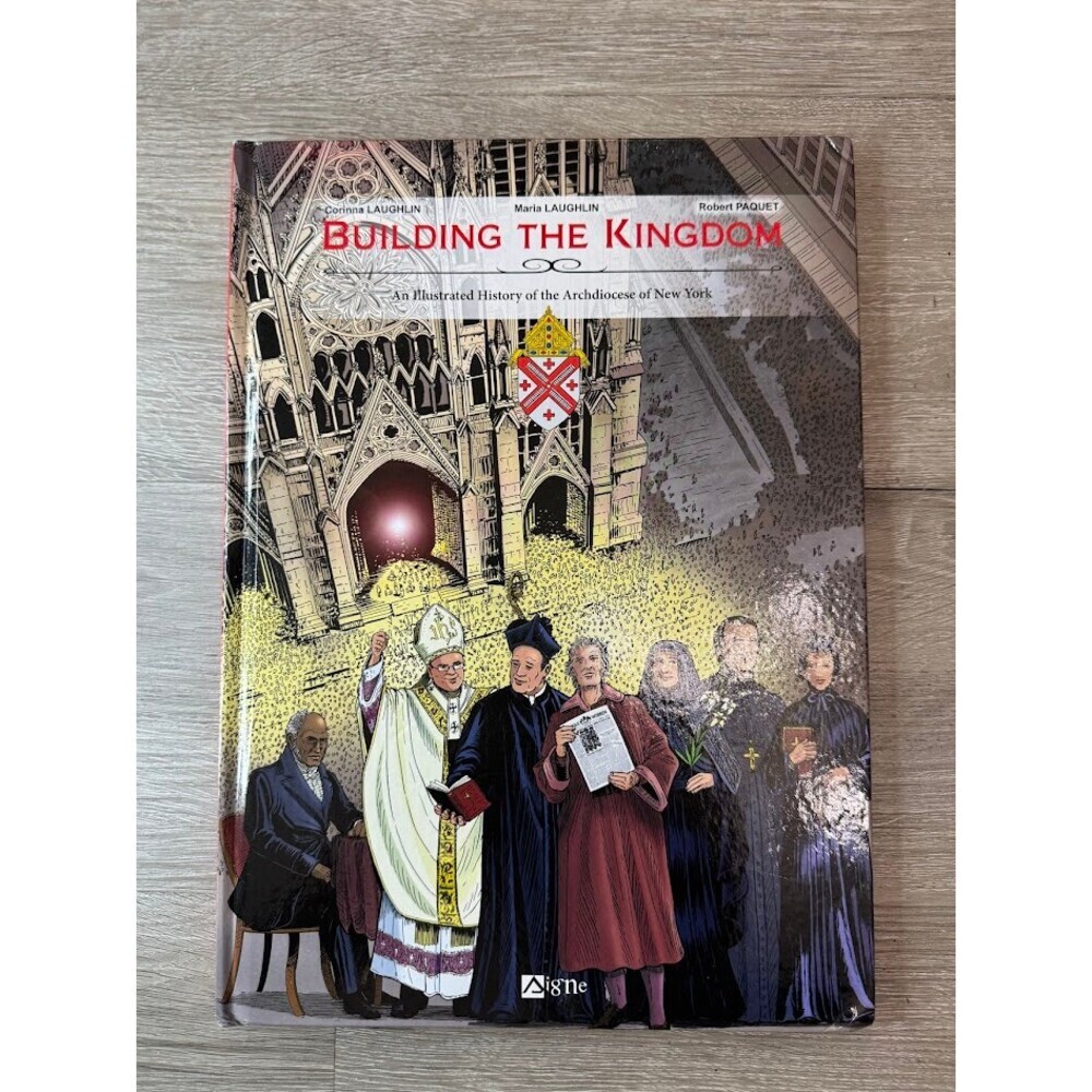 Building the Kingdom Illustrated History Archdiocese of New York Hardcover Catho